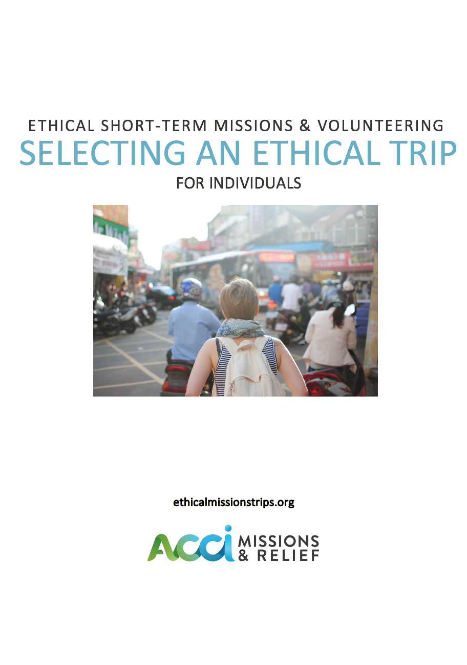 Ethical Short-Term Missions & Volunteering: Selecting an Ethical Trip (for Individuals)